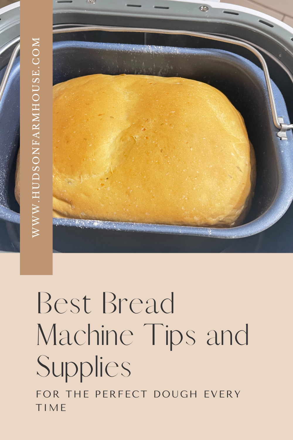 best bread machine tips and supplies for the perfect dough graphic